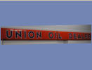 Original Union Oil Dealer Stop Wear Lubrication, shaped metal. Porceline. Orange/blue letters. 20ft x 18inches. $2000